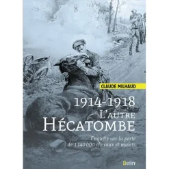 1914-1918 L'autre hécatombe - Belin