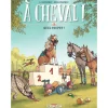 A Cheval Tome 3 : Quel Toupet - Delcourt