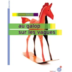 Au galop sur les vagues - Editions du Rouergue