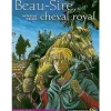 Beau-Sire, cheval royal - Castor Poche Flammarion