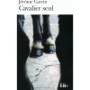 Cavalier Seul : Journal équestre - Folio