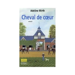 Cheval de Coeur - Editions du Rocher