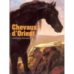 Chevaux d'Orient - Gallimard