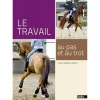 Le travail au pas et au trot - Belin