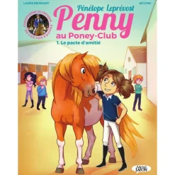Penny au poney club Tome 1 - Pénélope Leprevost : Le Pacte d'amitié - Michel Lafont