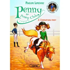 Penny au Poney-Club Tome 2 : L'indomptable poney - Michel Lafont