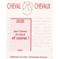 Pour l'amour du cheval of course - Editions du Rocher