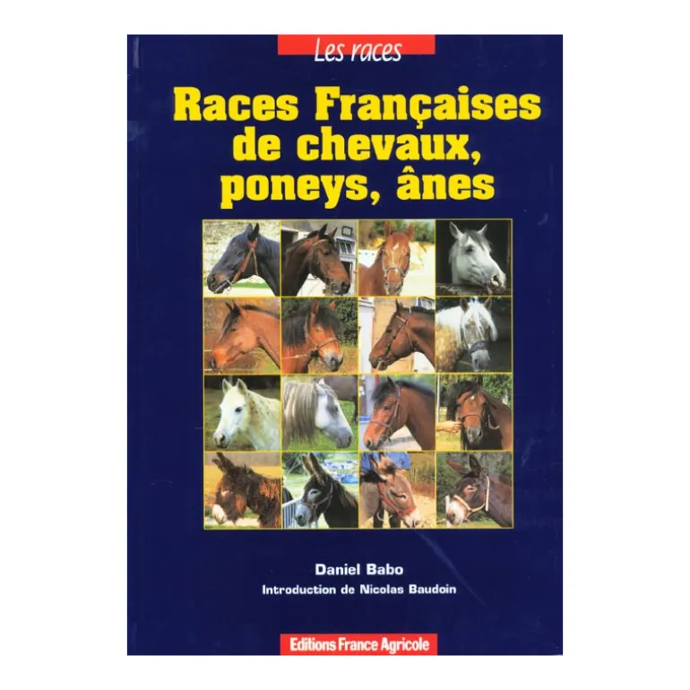 Races Francaises des chevaux, poneys et ânes - France Agricole
