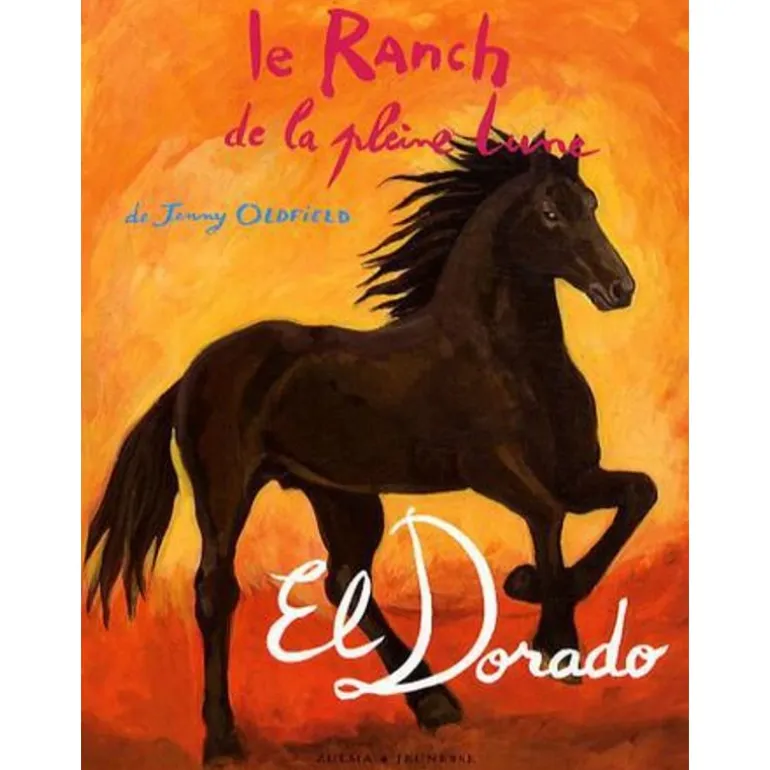 Ranch de la Pleine lune Tome 17 : El Dorado - Zulma Jeunesse