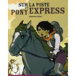 Sur la piste du Pony Express - Castor Poche