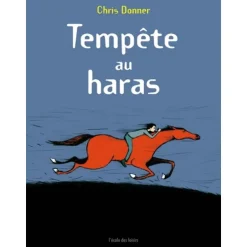 Tempête au haras - Ecole de Loisirs