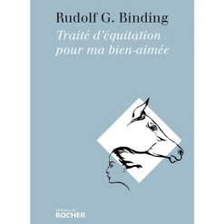 Traité d'équitation pour ma bien-aimée - Editions du Rocher