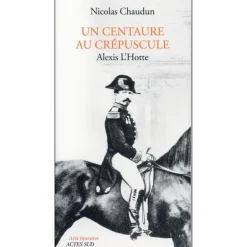 Un centaure au crépuscule - Acte Sud